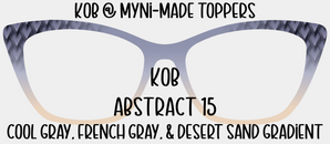 KOB Abstract 15 Cool Gray, French Gray, Desert Sand Gradient