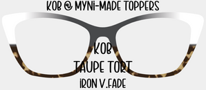 KOB Taupe Tort Iron Vertical Fade